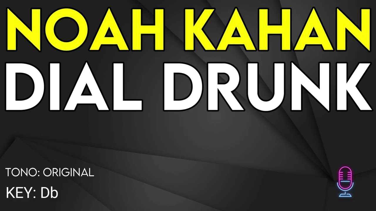 Noah Kahan - Dial Drunk - Karaoke Instrumental