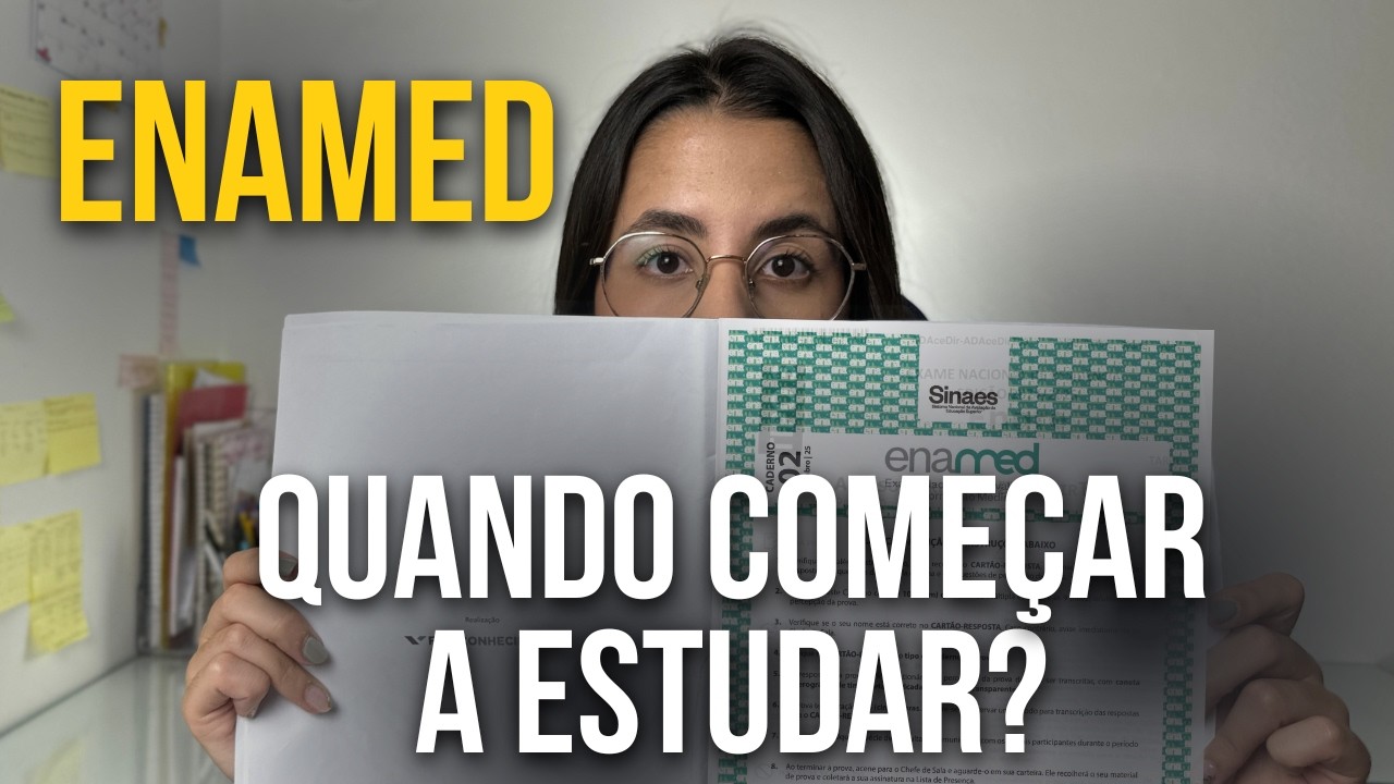 ENAMED: Quando começar a estudar?