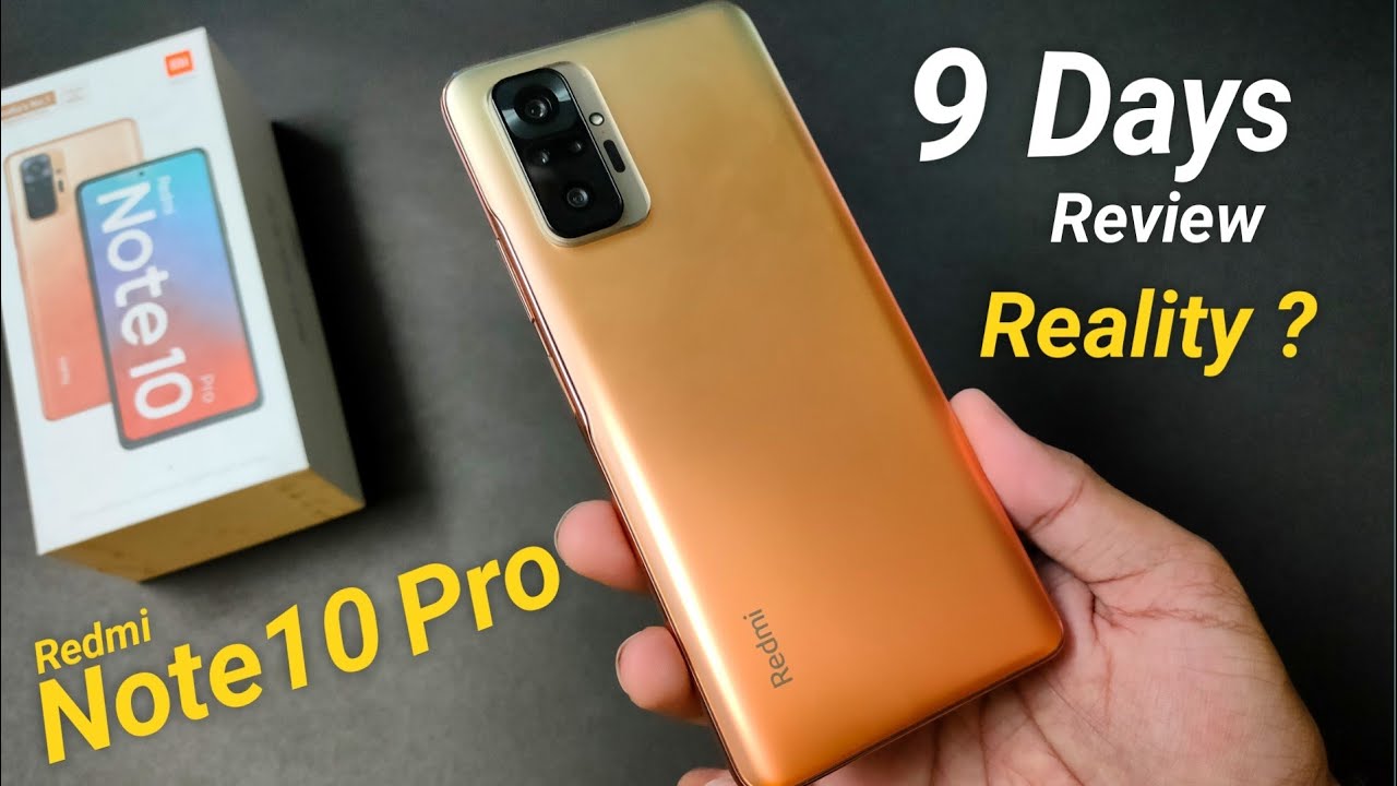 Redmi Note 10 Pro After 9 days Uses !! Full Depth Review | Must Watch Before you Buy!!!