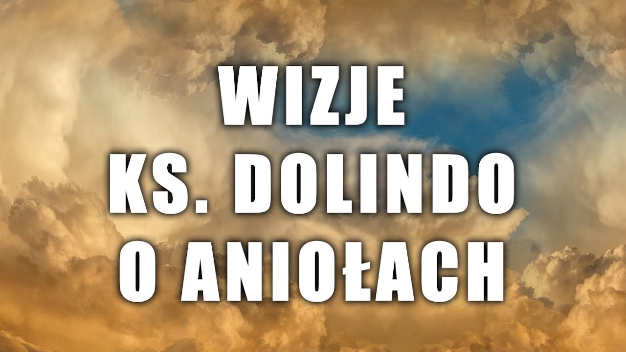 Wizje ks. Dolindo o aniołach