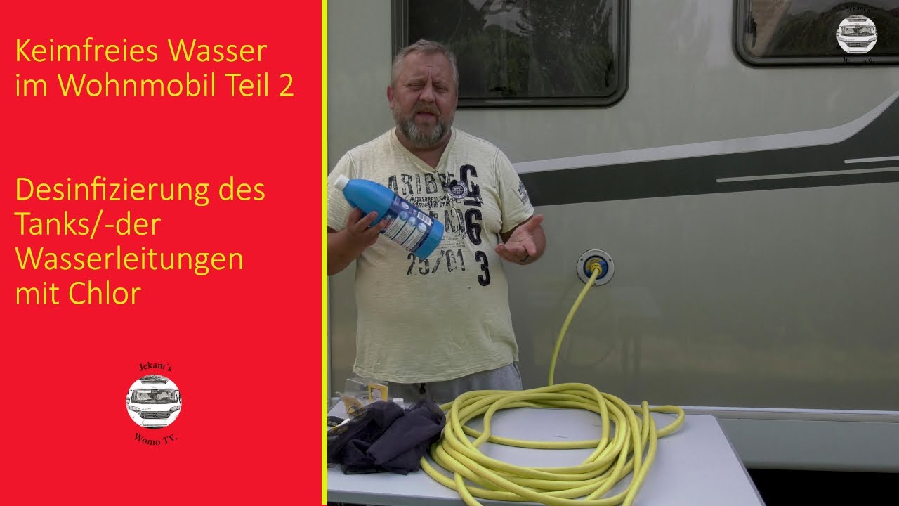 Keimfreies Wasser im Wohnmobil 2- Desinfizierung des Wassertanks und der Leitungen