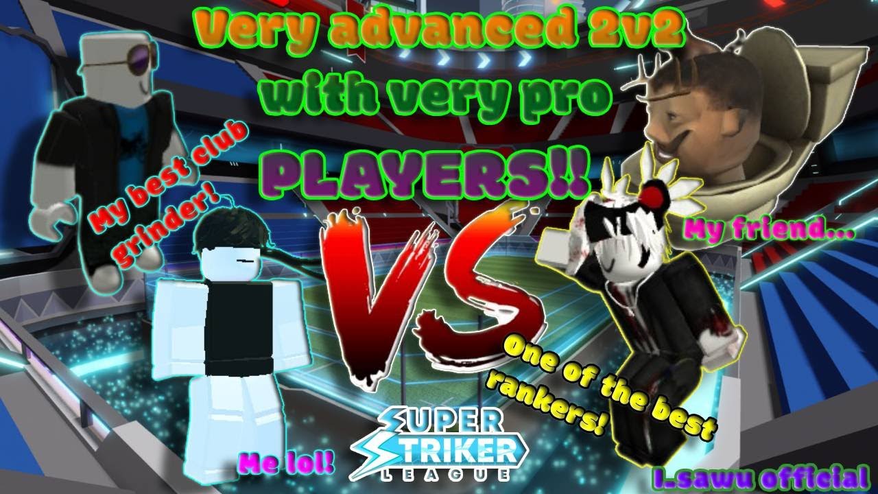 Very advanced 2v2 with very PRO PLAYERS!!!! | SSL ROBLOX | Super striker league roblox | ROBLOX