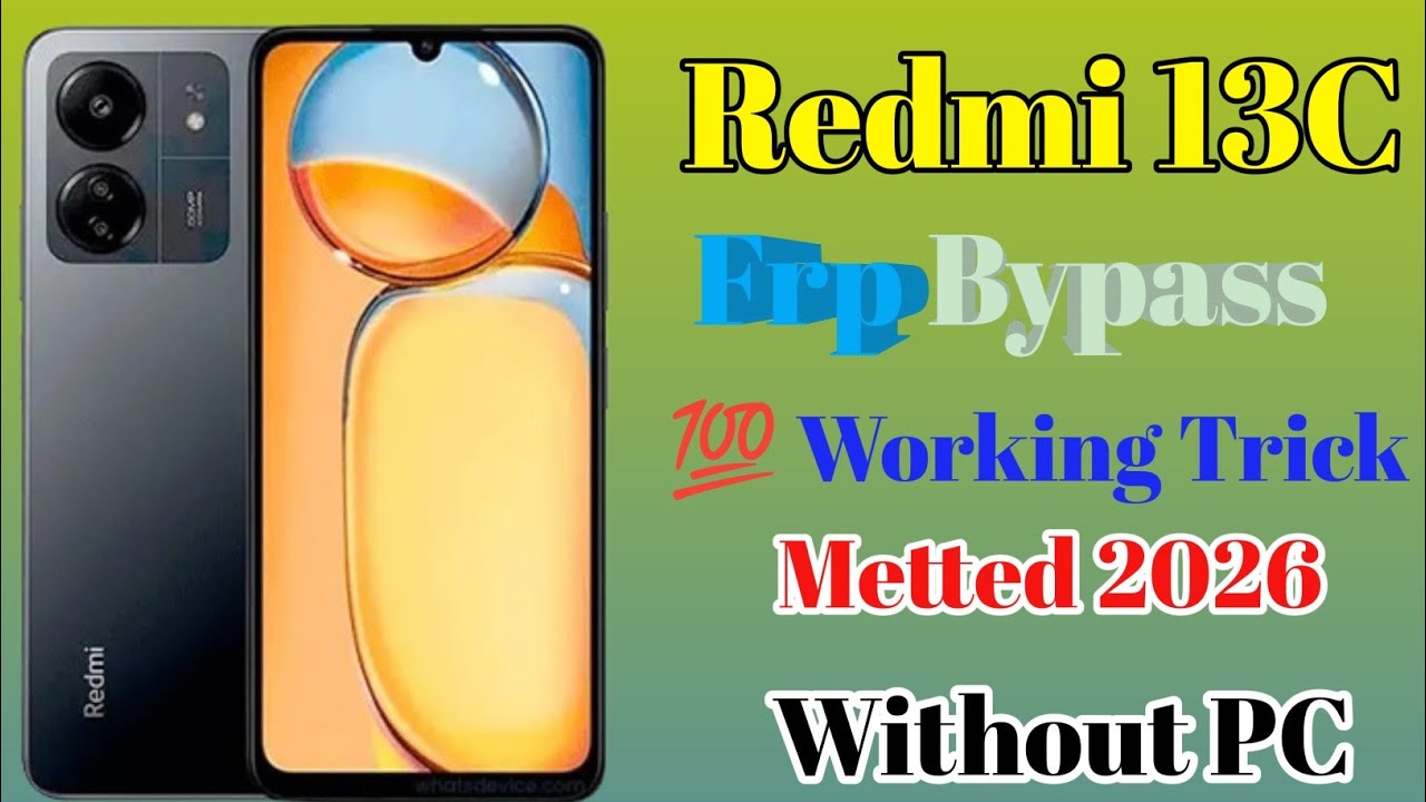 Redmi 13C ✓[Frp Bypass] New Metted % ✓ Password Pattern pin Unlock 🔓 Without PC New York New Trick ✓