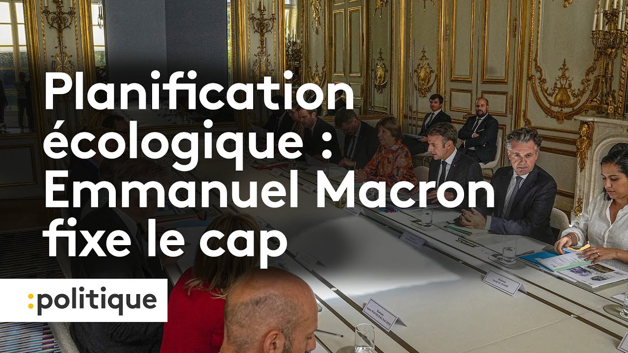Planification écologique : Emmanuel Macron veut 