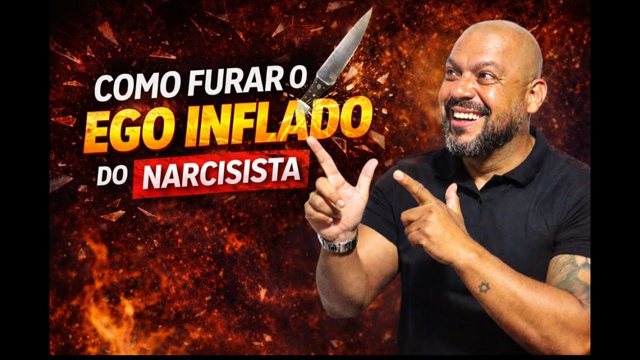 Como FURAR o EGO inflado do NARCISISTA