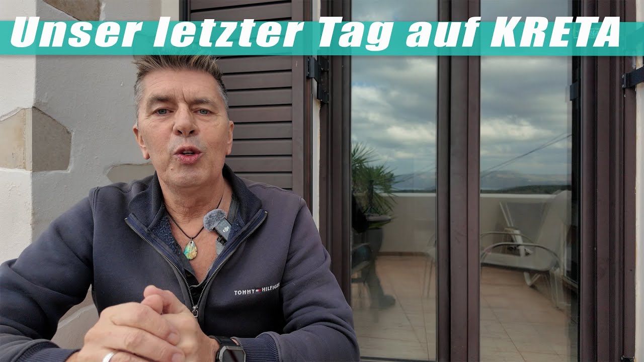 Unser letzter Tag auf Kreta!!!!  Wir gehen auf Reisen mit EUCH   Kreta/Crete/Griechchenland 2025