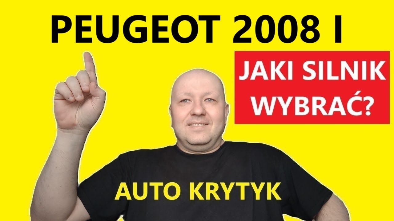 PEUGEOT 2008 I JAKI SILNIK WYBRAĆ?
