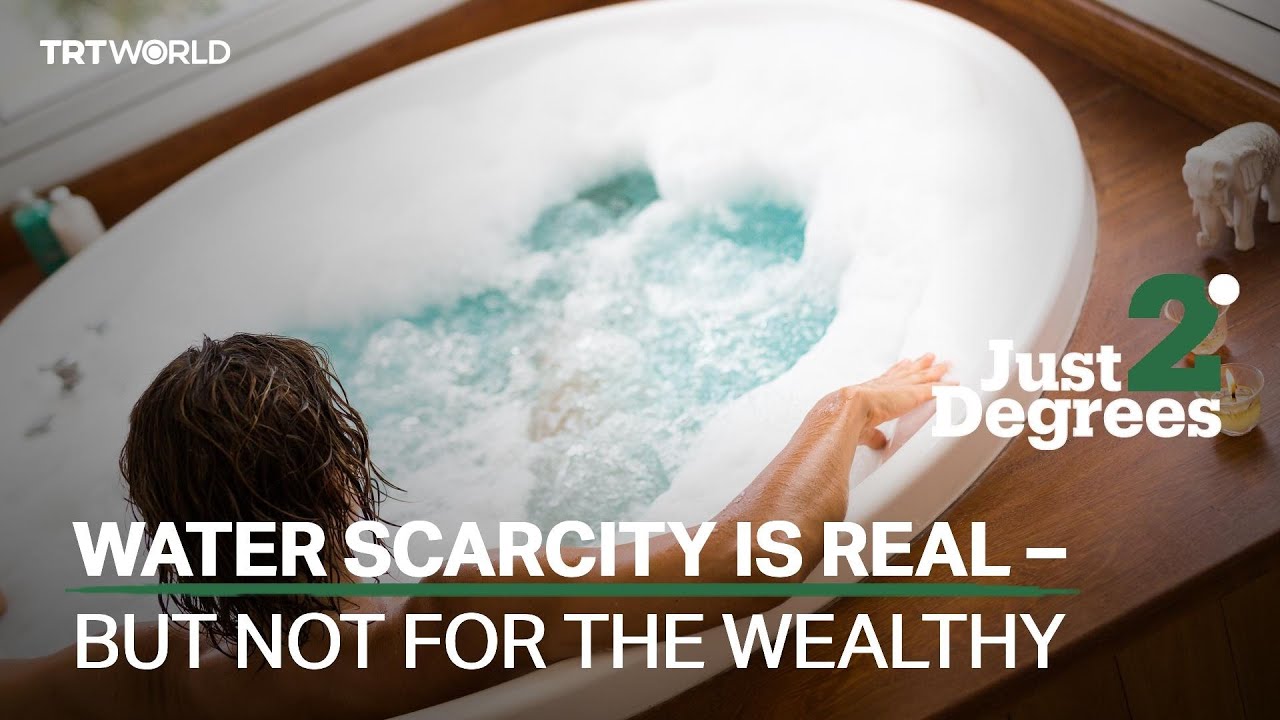 Water scarcity is real - but not for the wealthy