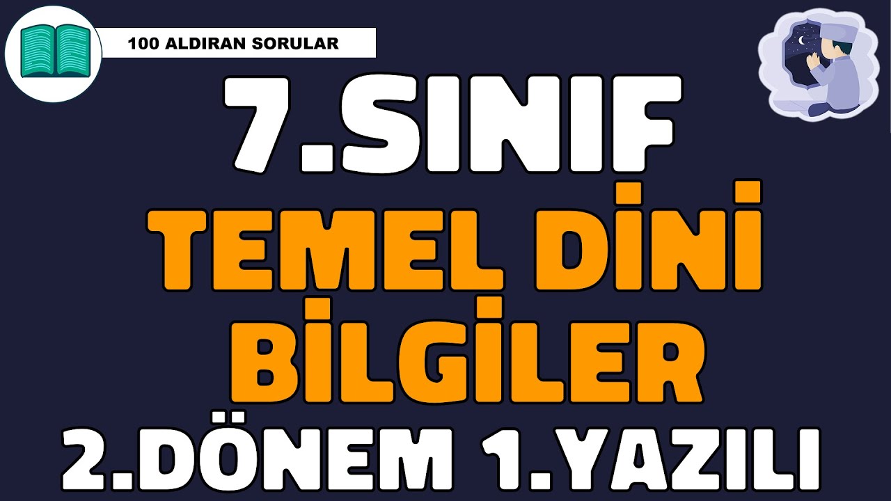 7.Sınıf Temel Dini Bilgiler 2.Dönem 1.Yazılıya Hazırlık #yazılı 🧑‍🏫 (%99 Çıkabilir 😊)