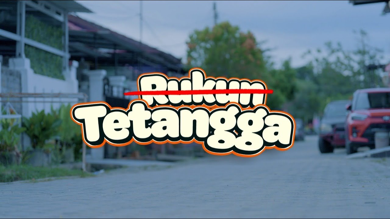 FILM PENDEK 'RUKUN TETANGGA'