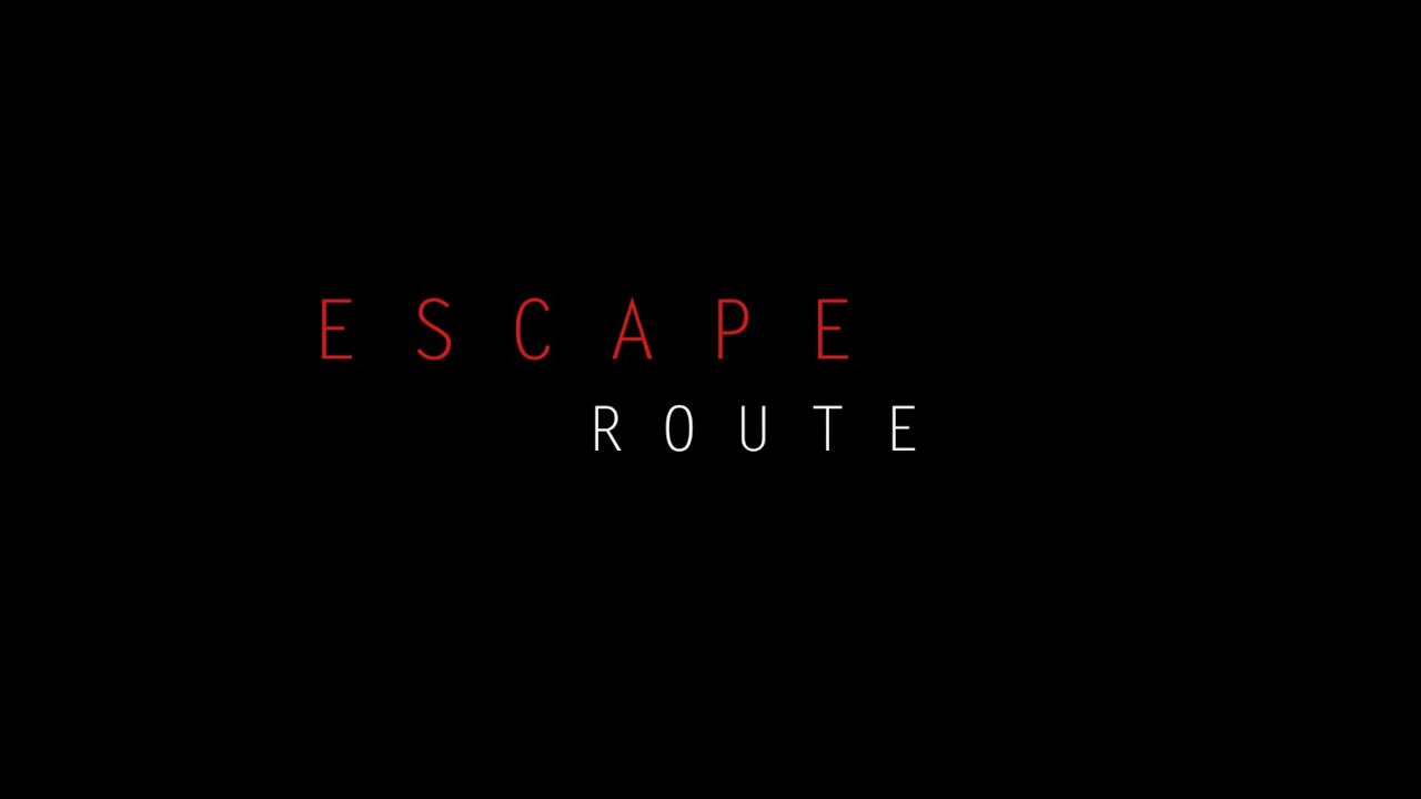 Escape Route - Trailer