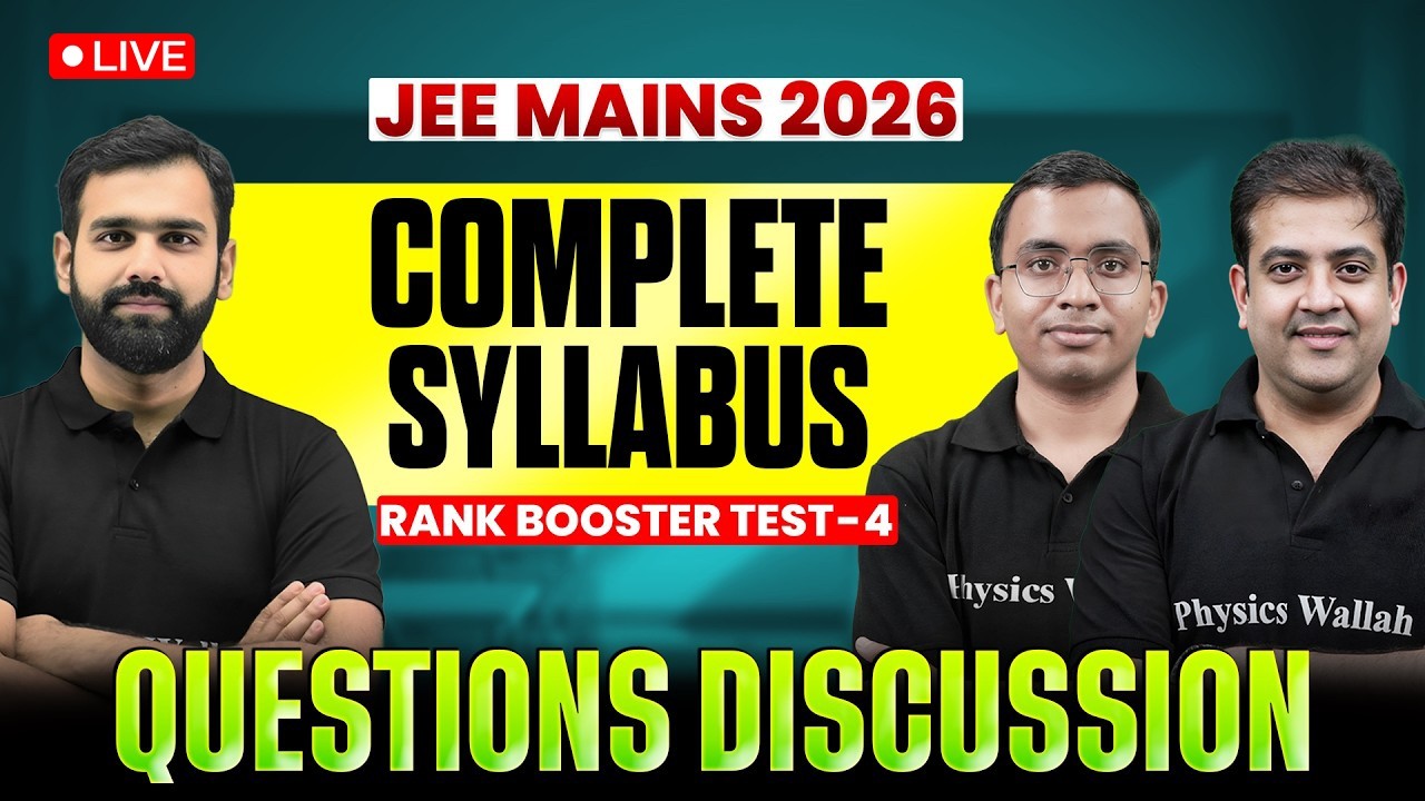 JEE Main 2026 Questions Discussion | Complete Syllabus | Test Series - 4