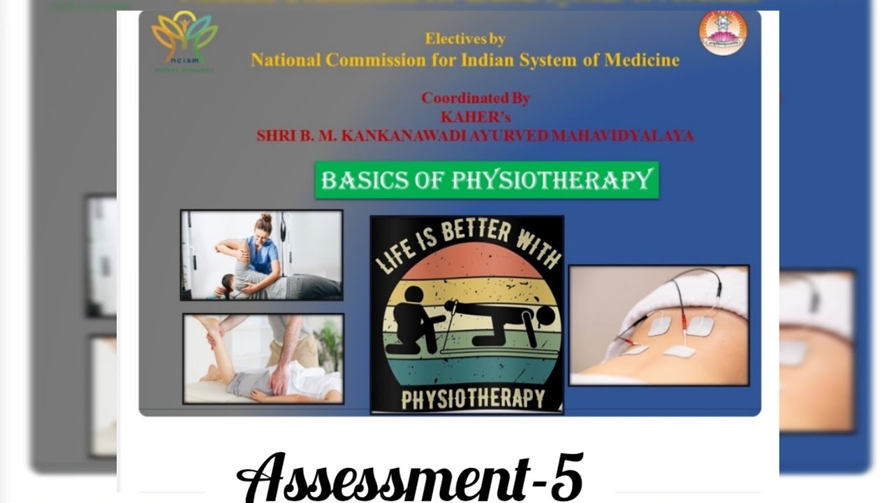 Basics of physiotherapy ncism electives Assessment-5 answer key 🎯 .........
