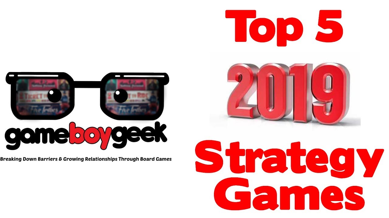 Top 5 Strategy Games of 2019 with the Game Boy Geek