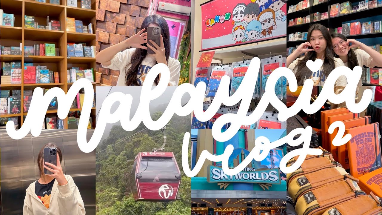 •. Holiday Vlog Malaysia #2 : Explore Genting & Penang | Cable Car, Bookxcess, Gurney Drive! .•