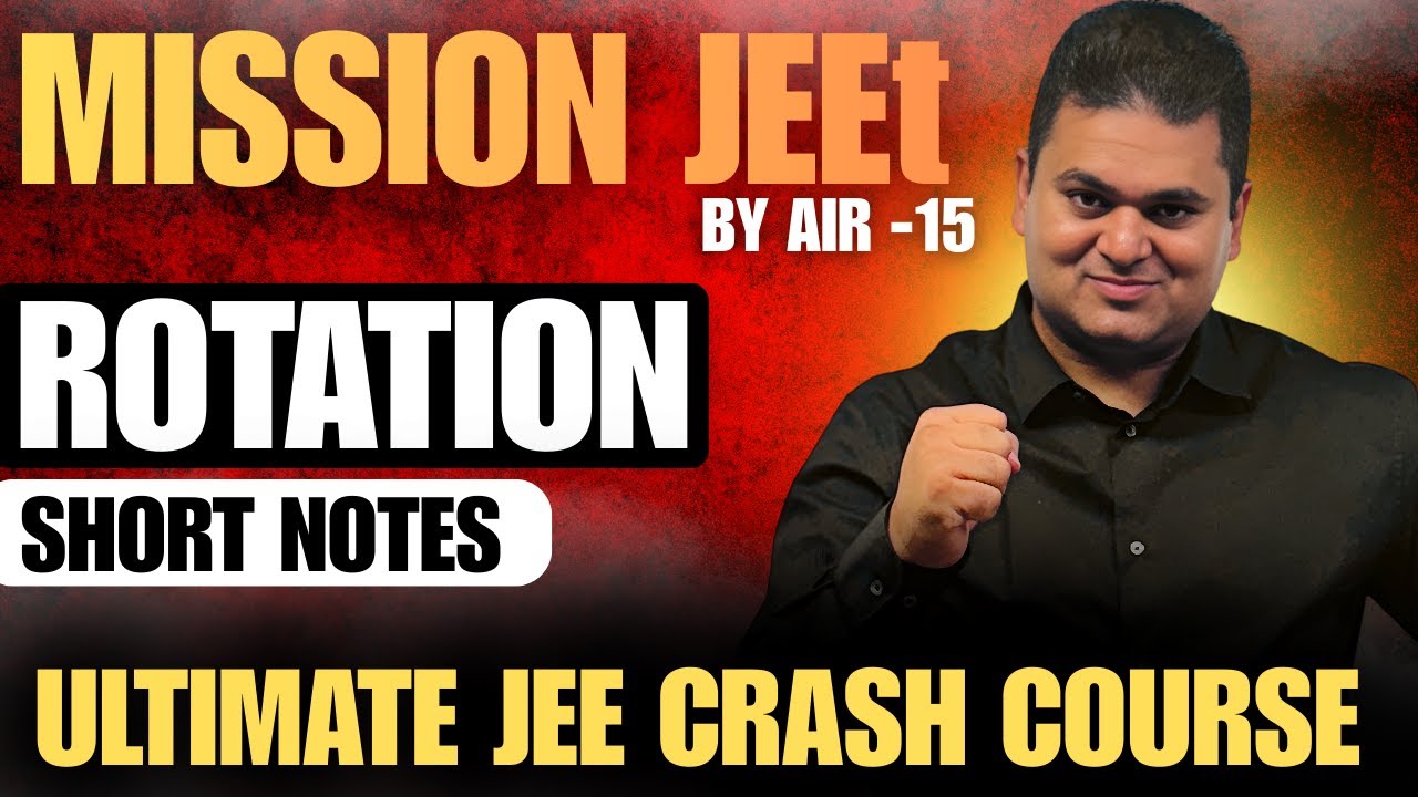 IIT Topper's Short Notes & Tricks of ROTATION