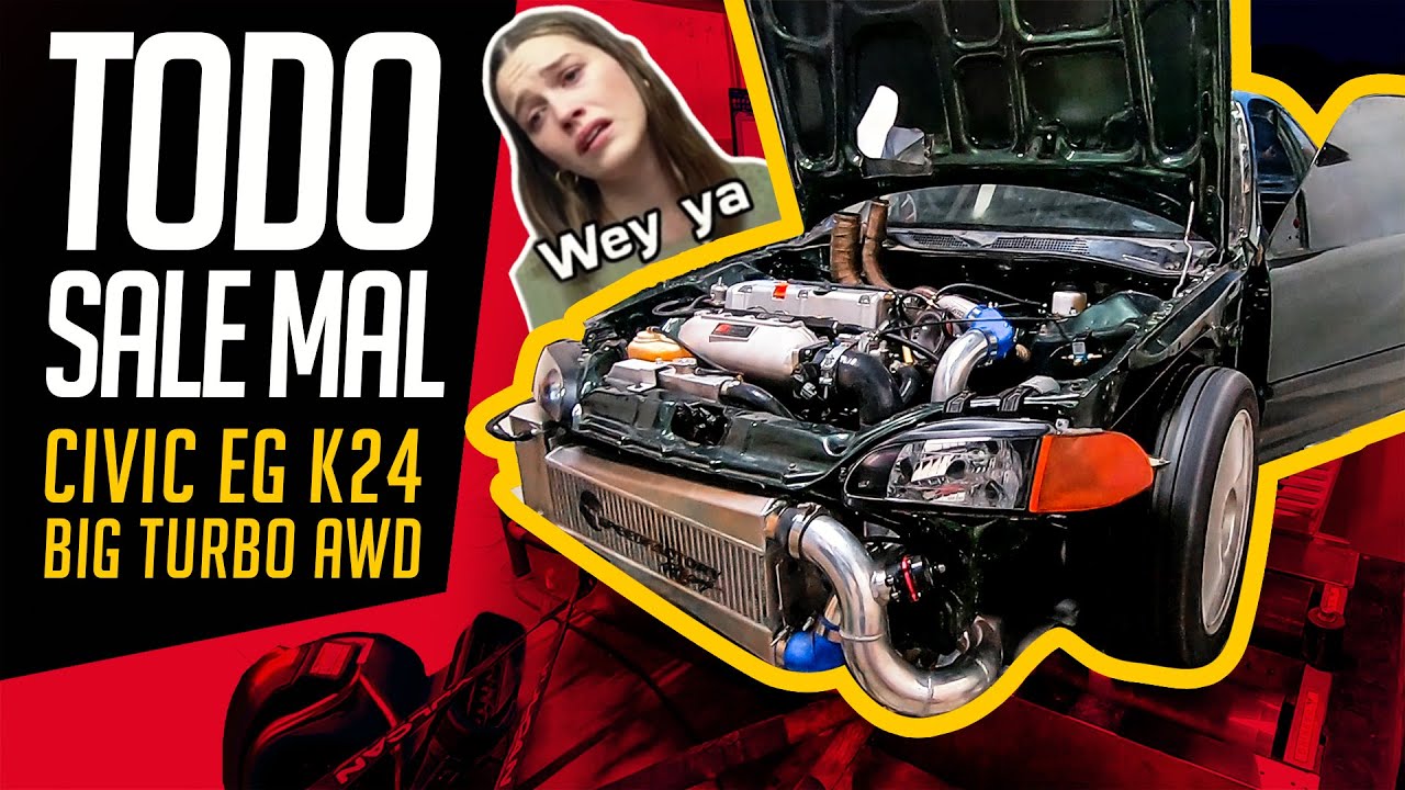 CIVIC K24 TURBO AWD #FAIL - Todo Salió Mal 😭😭😭
