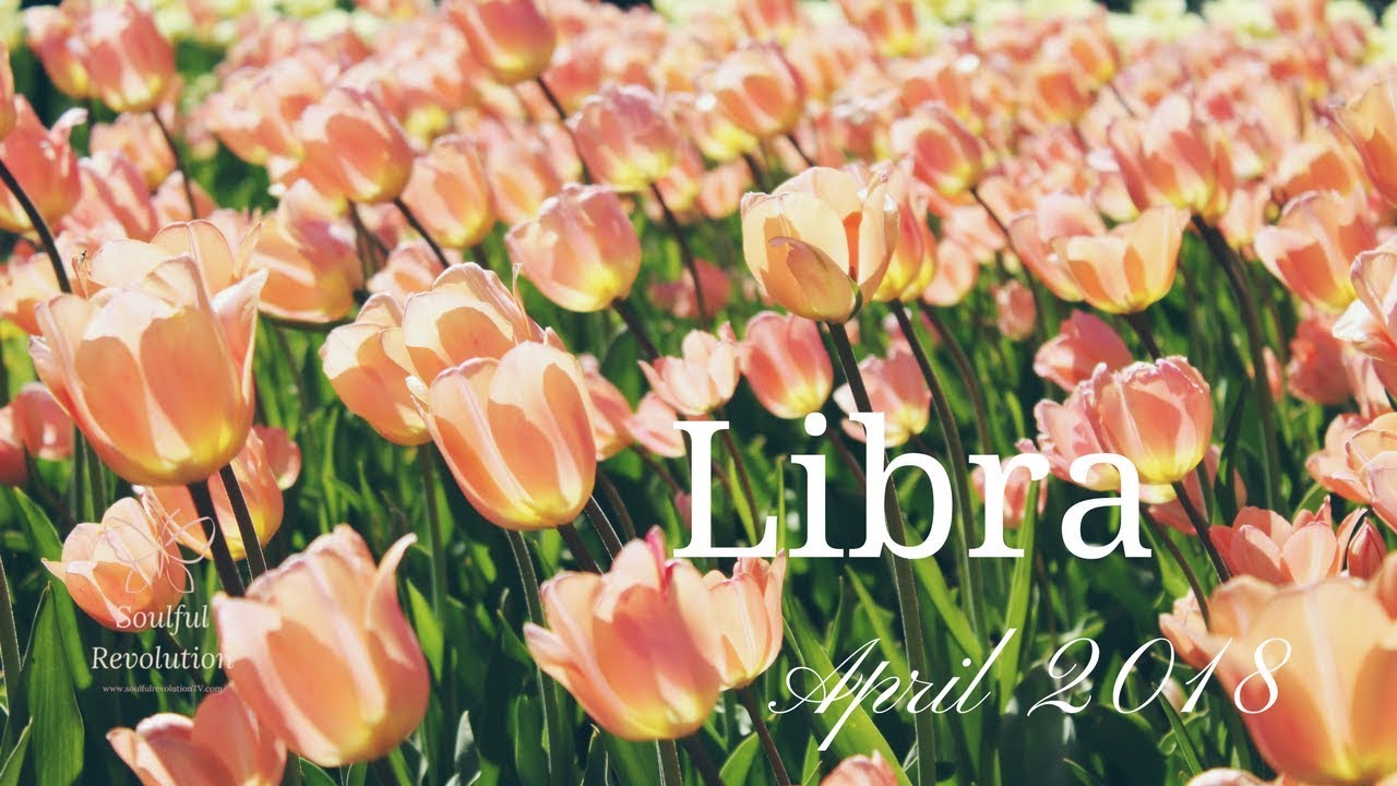 All of a sudden, they're HERE, LIBRA. April Monthly Reading