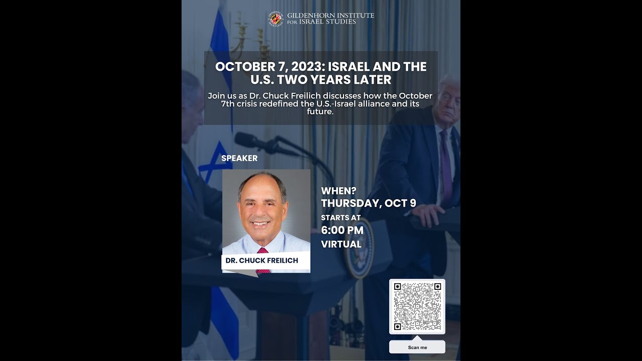 October 7, 2023: Israel and the  U.S.  Two Years Later