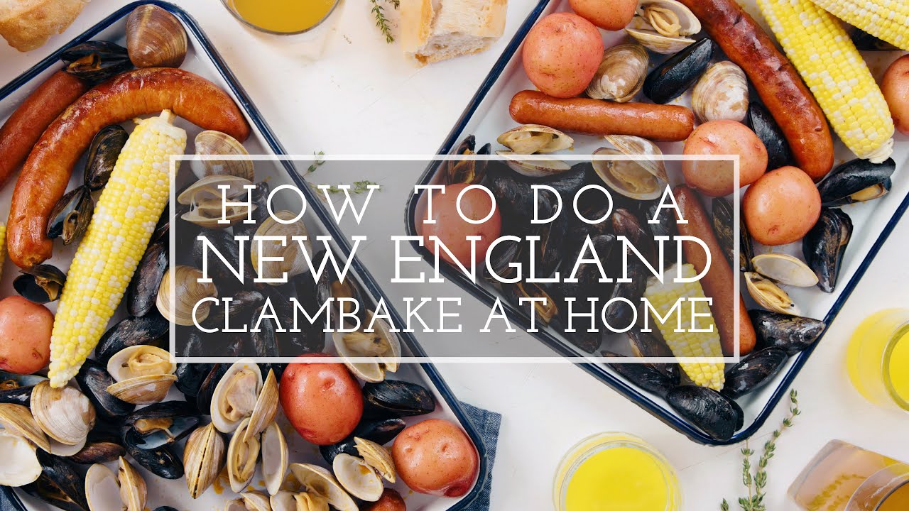 How to Do A New England Clambake at Home