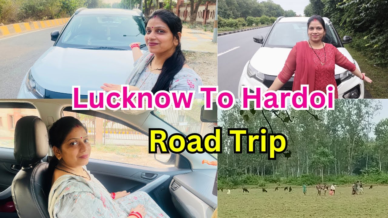 Lucknow TO Hardoi Road Trip😍💯| @Mahimavlogs91