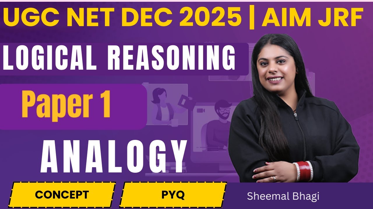 ANALOGY- LOGICAL REASONING | UGC NET Dec 2025 Paper 1 | Sheemal Bhagi | #net #ugcnet