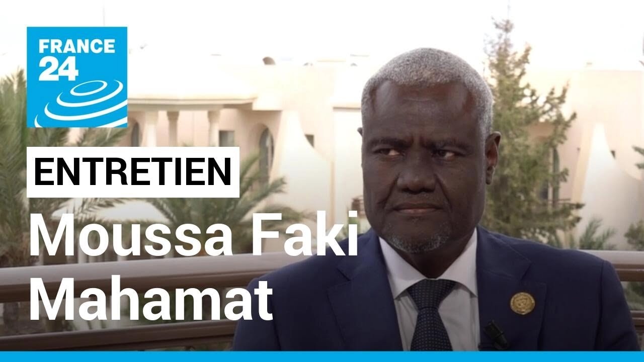 Moussa Faki Mahamat, président tchadien de la Commission de l'UA : 