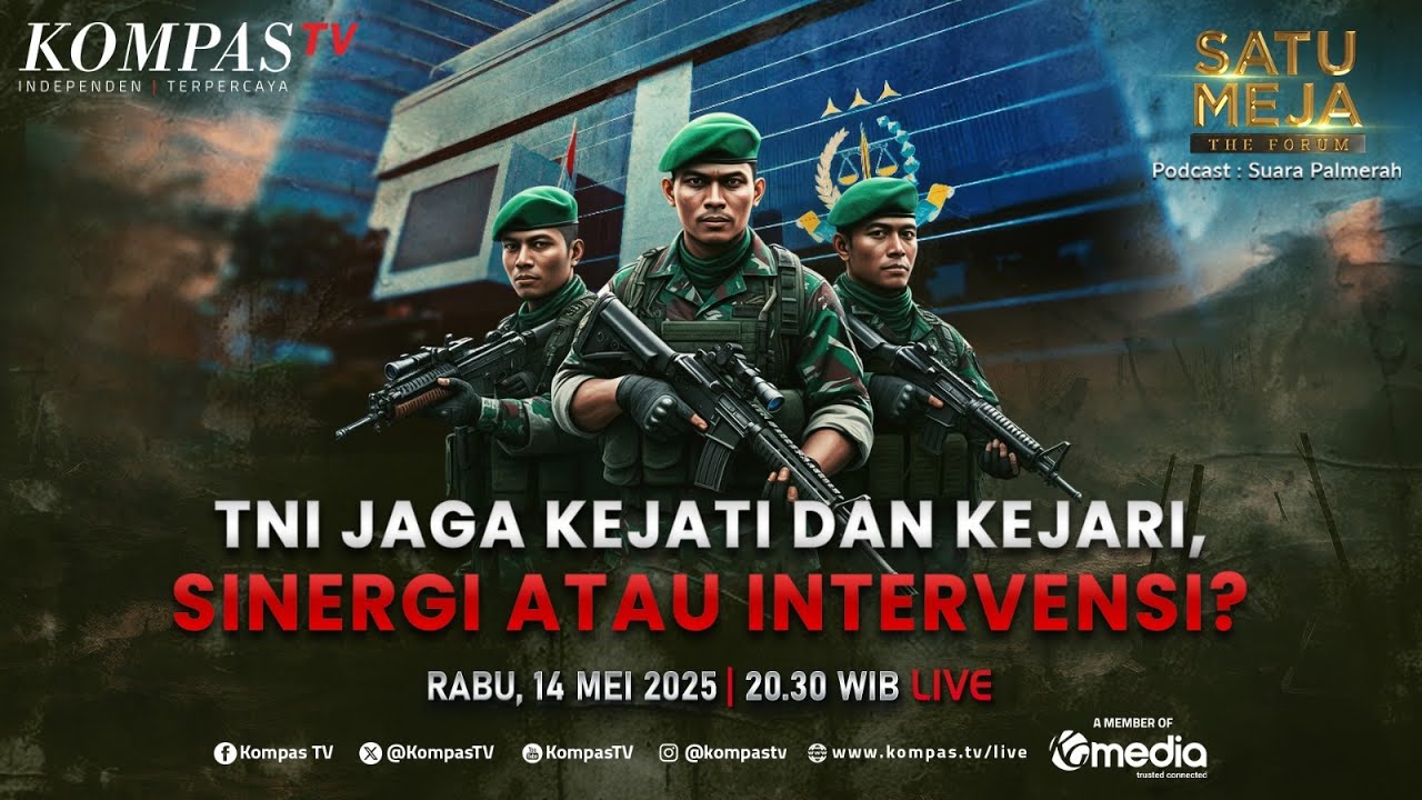 LIVE - TNI Jaga Kejati & Kejari, Sinergi atau Intervensi? | SATU MEJA THE FORUM
