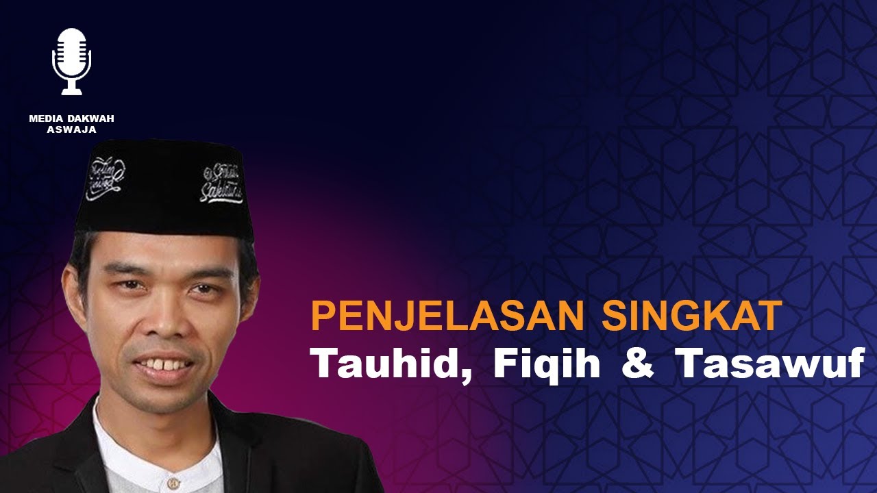 Penjelasan Singkat Ilmu Tauhid, Fiqih dan Tassawuf