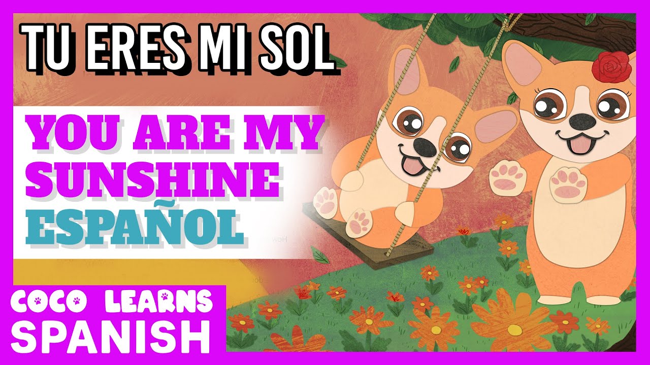 ♫ TU ERES MI SOL | With Subtitles | Spanish Songs For Kids | You Are My Sunshine Español | Rhymes ♫