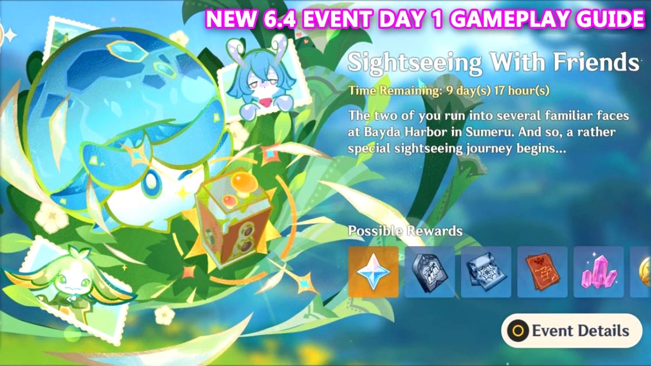 Genshin Impact Sightseeing With Friends : New 6.4 Event Day 1 Gameplay Guide