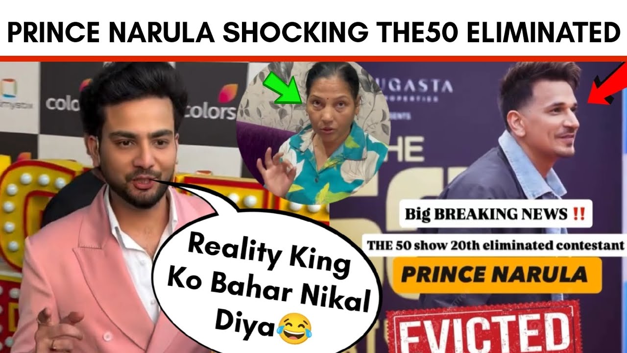 WTF🤯- Prince Narula Shocking Eviction On The50 Show?🤔?Cricketer Navdeep Saini Mother React Elvish?