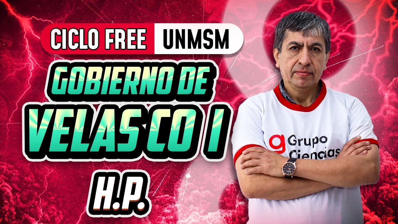 H.P. ⏳  Gobierno de Velasco | Parte 01 [CICLO FREE] 💣