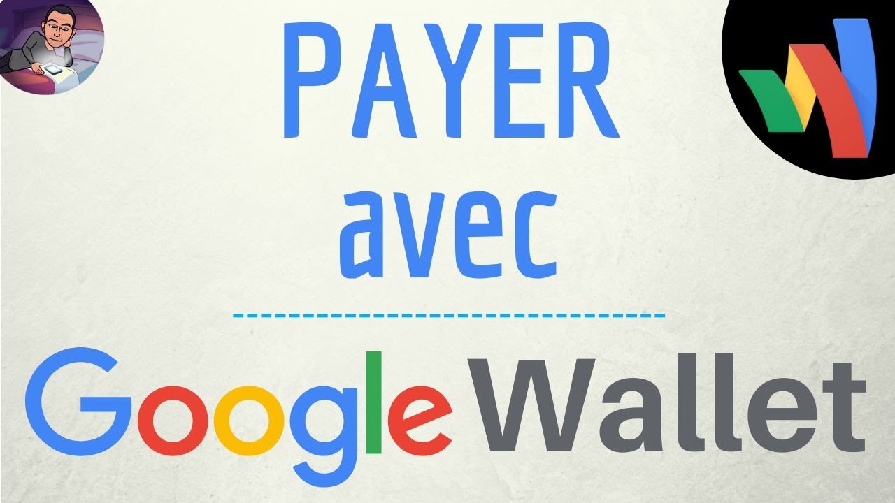 PAYER avec Google WALLET, comment faire un paiement sans contact avec Google WALLET