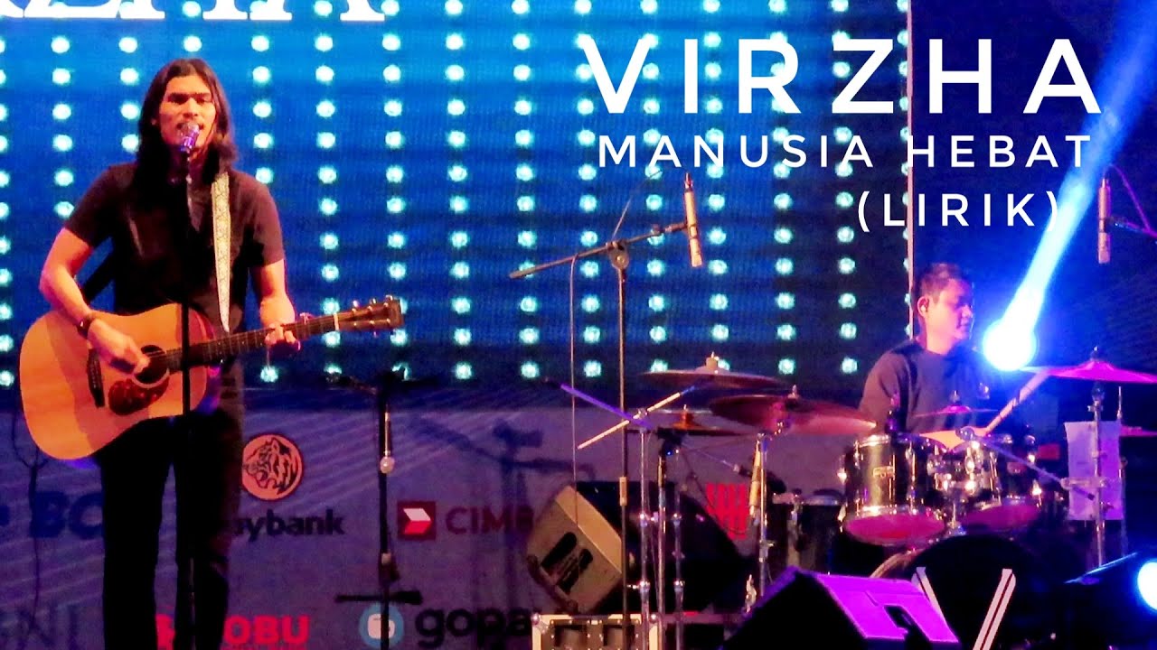 VIRZHA - MANUSIA HEBAT (Konser Live Di Batam 2020) (Lirik)