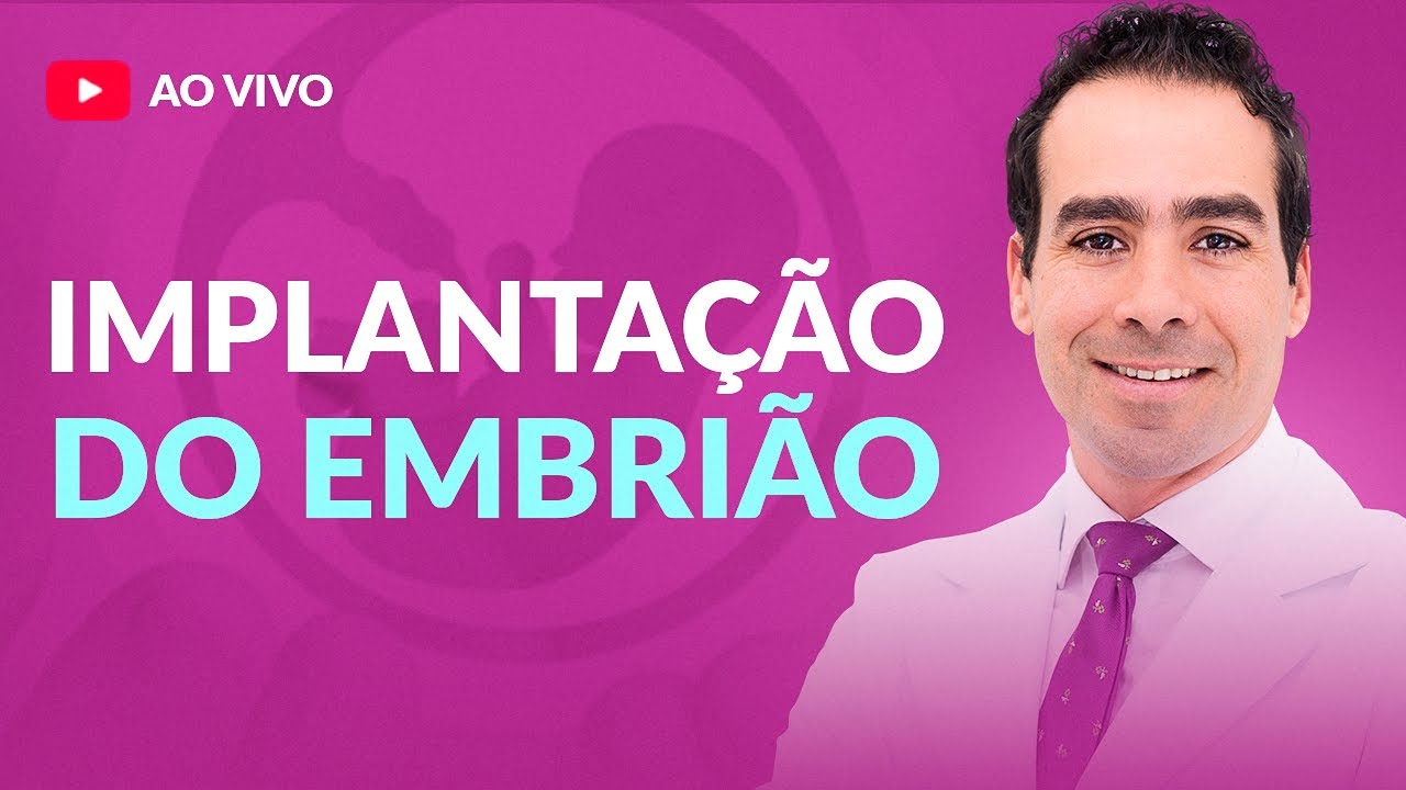 Implantação do Embrião | Dr. Julio Voget