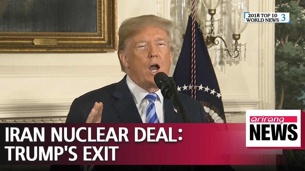 Iran nuclear deal: Trump's exit