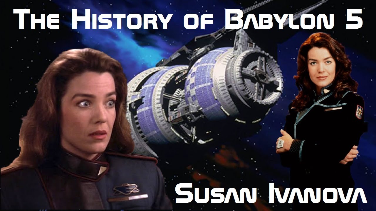 Susan Ivanova: (an Early History) The History of Babylon 5