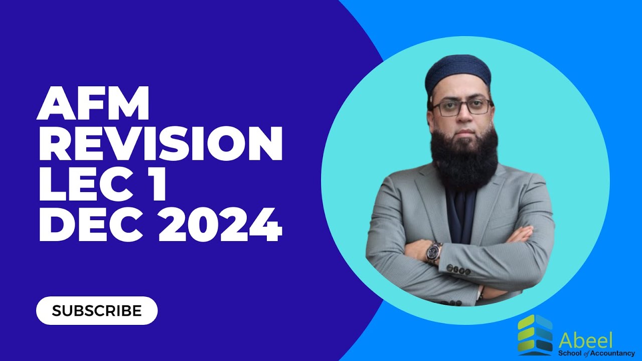ACCA | AFM | Advance Financial Management | 1st Live Revision December 2024