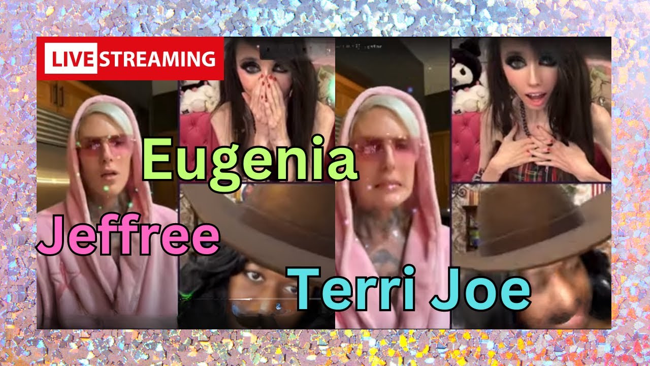 JEFFREE STAR ⭐️ LIVE w/Eugenia Cooney & Terri Joe - 7/26/23 #jeffreestar #eugeniacooney #terrijoe