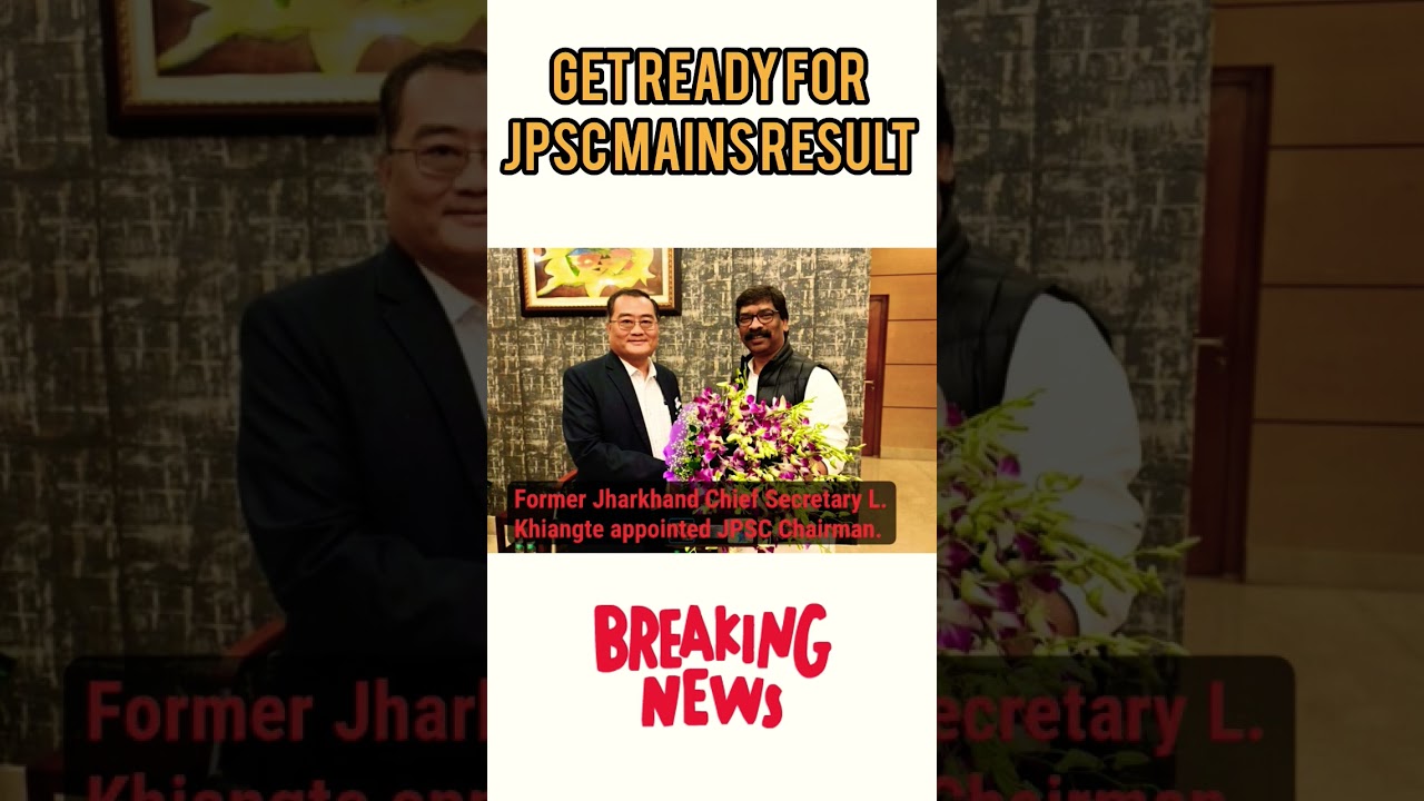 New JPSC CHAIRMAN - L. Khiangte.  Get ready for JPSC mains result   #jpsc #jpscresult #jpscchairman
