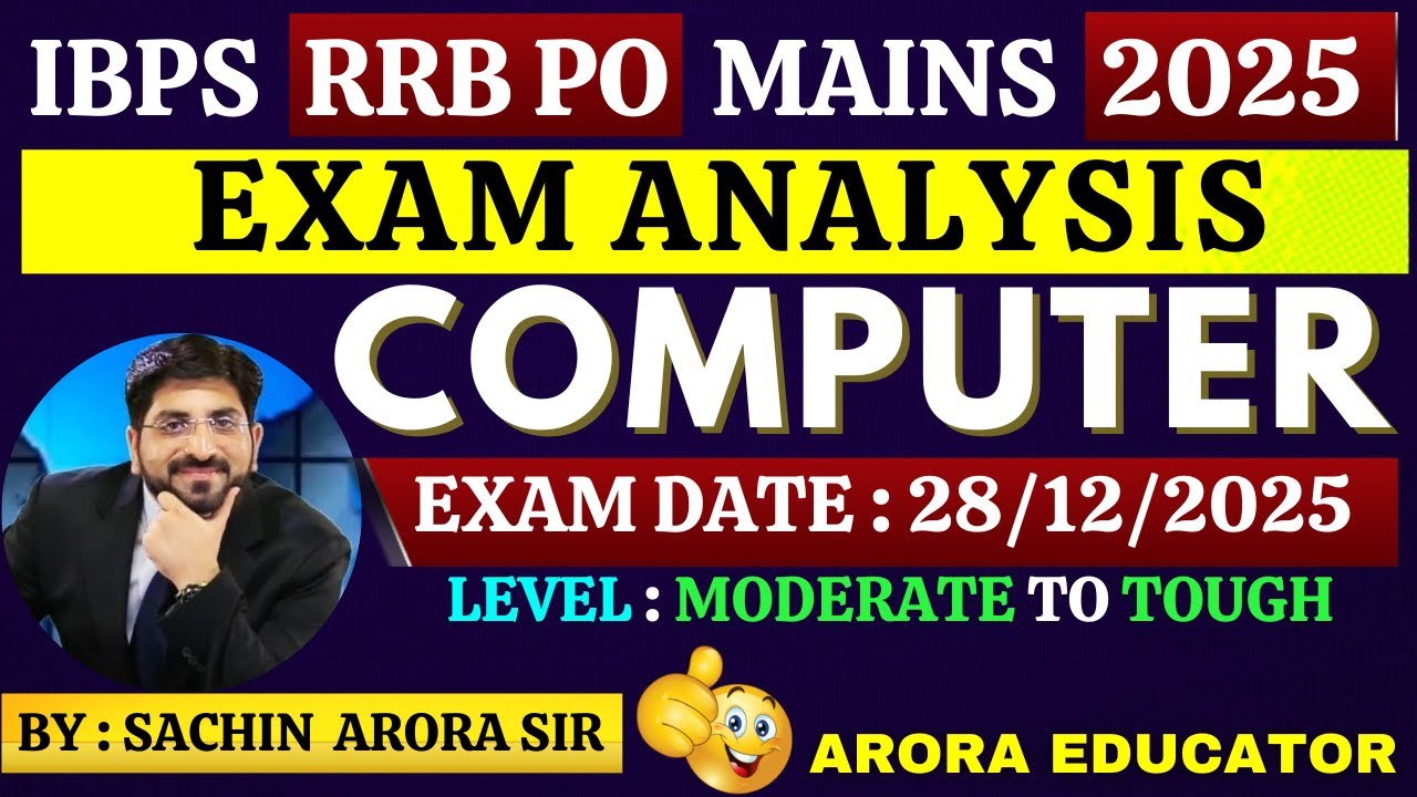 IBPS RRB PO Mains Computer Analysis 2025 | RRB PO Mains Computer Analysis | Sachin Arora Educator |