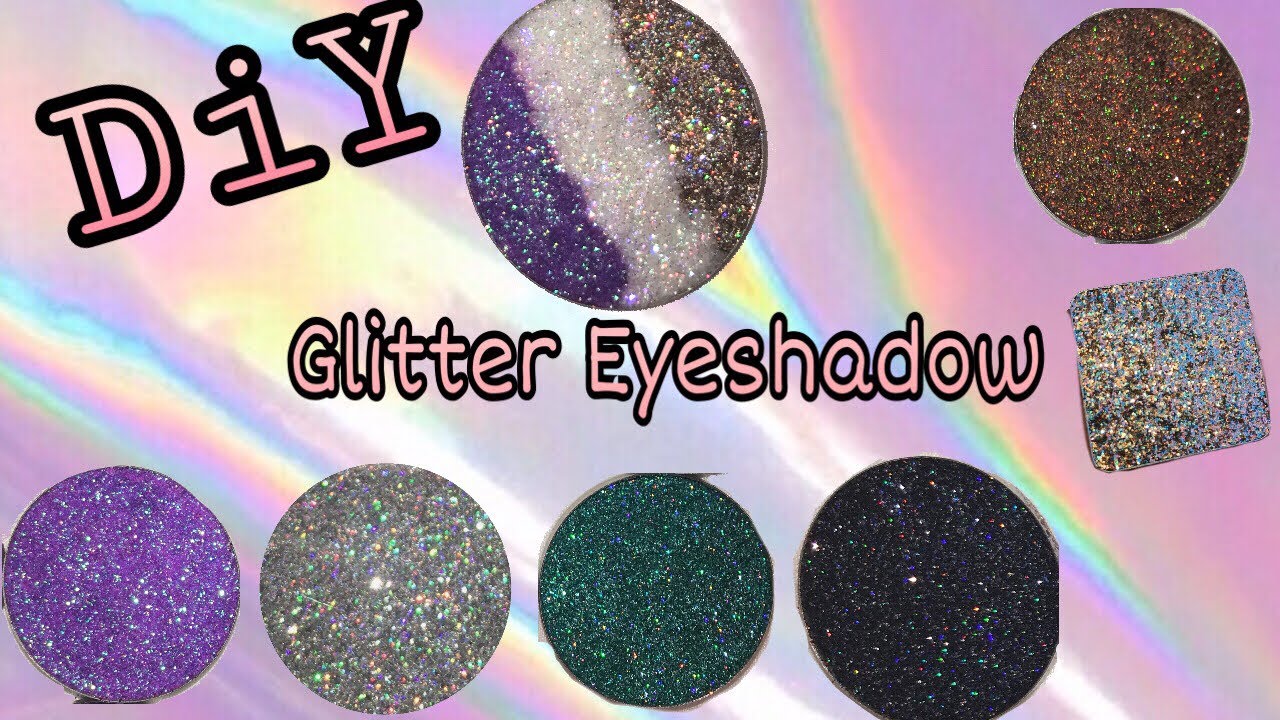 Diy Glitter Eyeshadow  Start your own cosmetic line