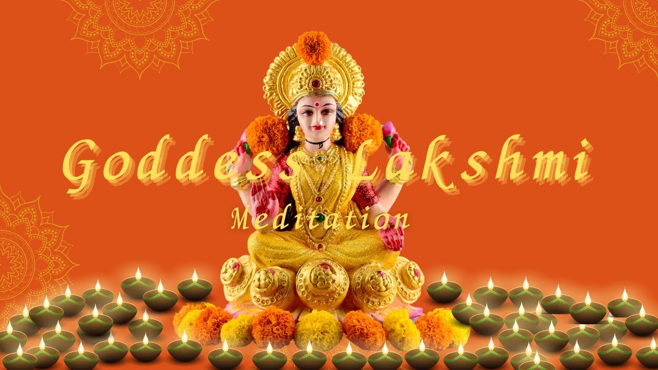 Goddess Lakshmi Meditation