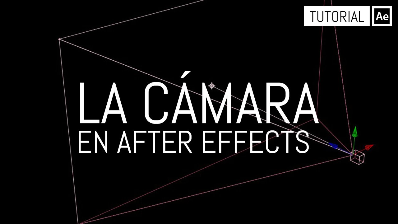 Manejando la Cámara - Tutorial After Effects