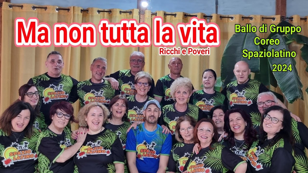 MA NON TUTTA LA VITA 🌹- Ricchi E Poveri /Ballo di gruppo 2024 /Coreo@paolopicciariellospaziolatino