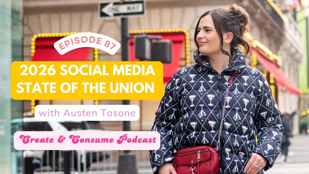What's actually working on social media in 2026 - Create & Consume Podcast (Episode 87)