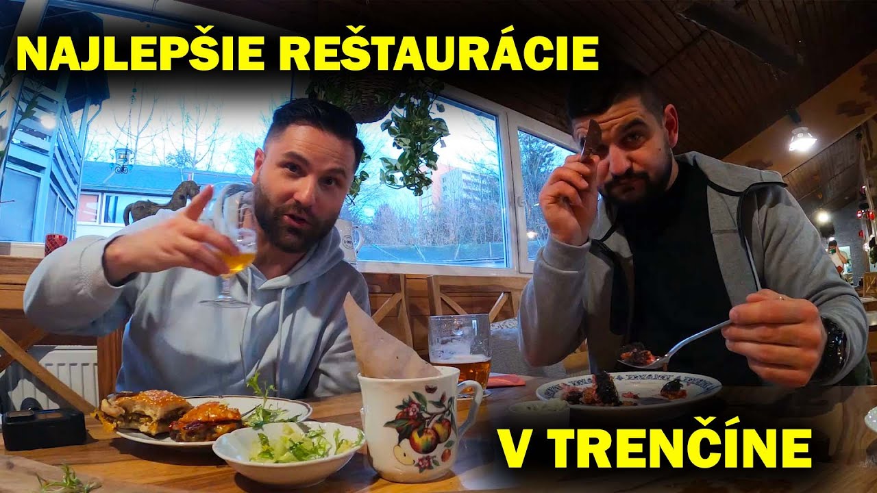 TOP REŠTAURÁCIE V TRENČÍNE | Vlog