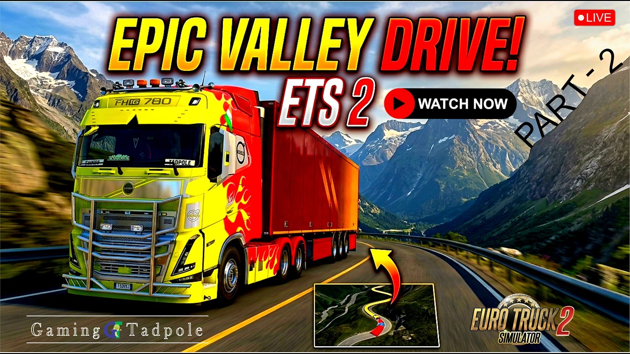 ETS 2 Live | Euro Truck Simulator 2 Live | Epic Valley Drive | PART - 2 | #ets2 #eurotrucksimulator2