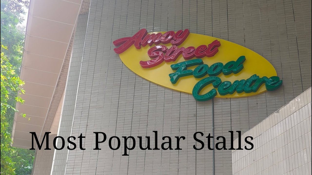 Amoy Street Food Centre. 22 Most popular stalls.
